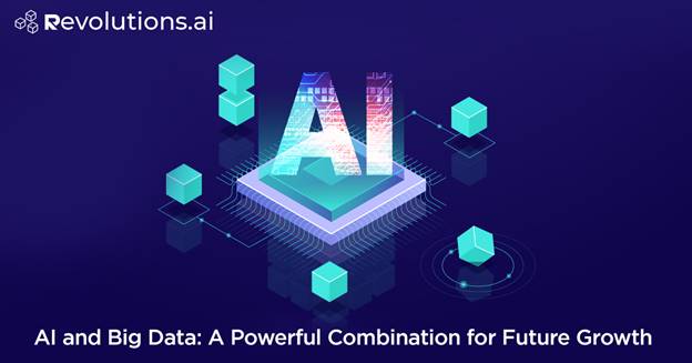 AI And Big Data - A Powerful Combination For Future Growth